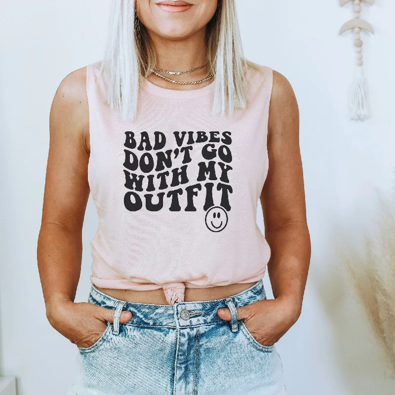 Bad Vibes Don't Go With My Outfit Muscle Tank Top vibrant tank top